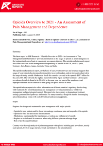 Opioids Overview to 2021 Research Report: An Assessment of Pain Management and Dependence
