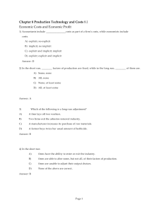 Chapter 8 Production Technology and Costs 8.1 Economic Costs