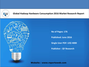 Global Hadoop Hardware Consumption Industry Emerging Trends and Forecast 2021